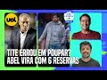  tite erra em poupar titulares do flamengo palmeiras vira com 6 reservas pvc e hernan comentam