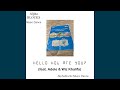 Hello How Are You? (feat. Adele &amp; Wiz Khalifa)