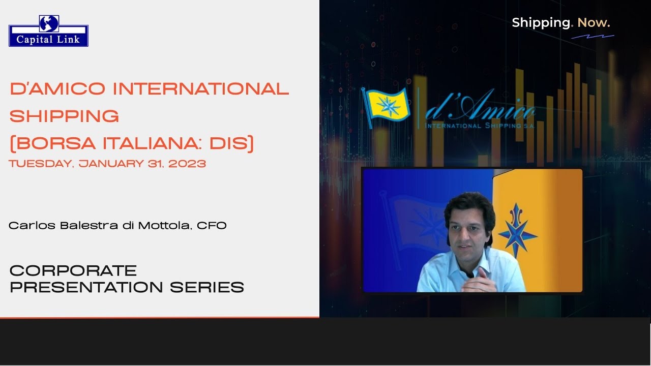 d'Amico (DIS) & Product Tankers Update & Outlook - Capital Link Presentation Series | 1.31.23