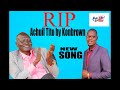 Achuil Tito Madut Rip Song By Konbrown South Sudan New Music