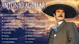 ANTONIO AGUILAR EXITOS SUS MEJORES RANCHERAS MEXICANAS ⭐ 20 RANCHERAS MEXICANAS VIEJITAS