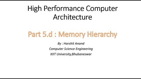 High Performance Computer Architecture - Cache Memory (Part-4)