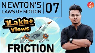 Newton's Laws of Motion (NLM) - L7 | Friction | Class 11 Physics | IIT JEE Mains & Advanced Newton's Laws of Motion (NLM) - L7 | Friction | Class 11 Physics | IIT JEE Mains & Advanced