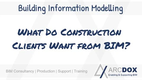 What Do Construction Clients Want from BIM?