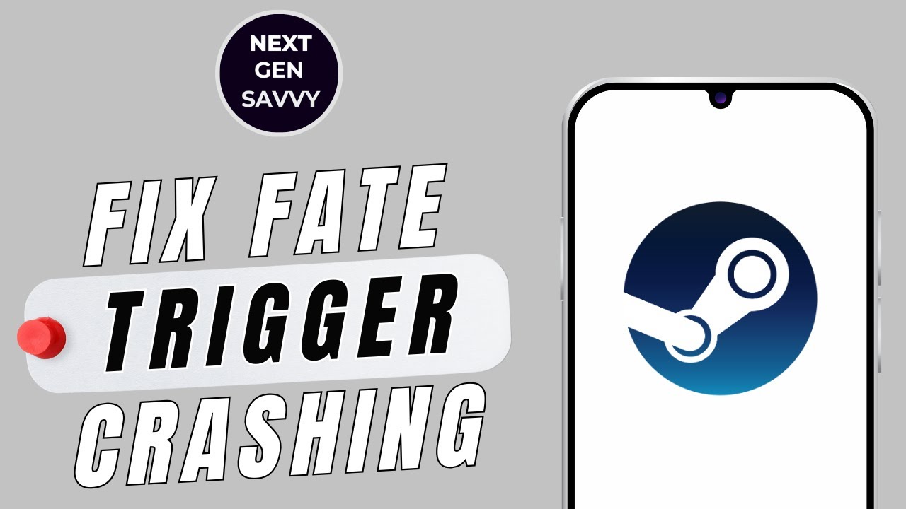 HOW TO FIX FATE TRIGGER CRASHING ON STEAM - YouTube