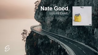 Watch Nate Good Sugar Cane video