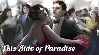 This Side of Paradise - A Complete Overview (F Scott Fitzgerald's Works Explained)