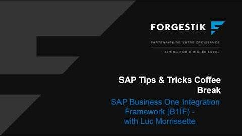 Webinar | Coffee Break | 2018 03 23 | SAP Business One Integration Framework B1IF