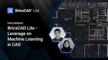 BricsCAD Lite – Leverage on machine learning in CAD - Webinar