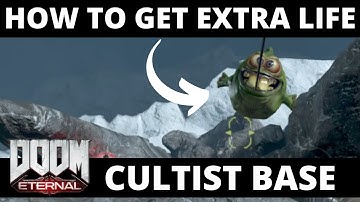 Extra Life Location Cultist Base Secret Doom Eternal How To Get Where To Find