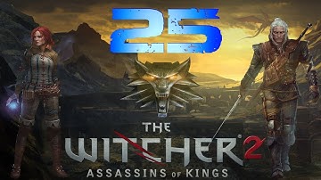 The Witcher 2 Enhanced Edition Walkthrough Part 25