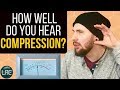 How to Listen for Gain Reduction: Compression Ear Training Test