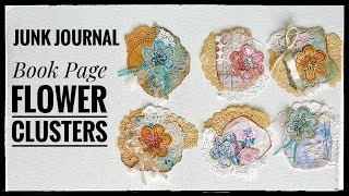 Junk Journal - Book Page Flower Clusters