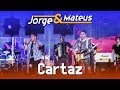 Jorge & Mateus - Cartaz - [DVD Ao Vivo em Jurerê] - (Clipe Oficial)