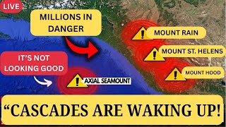 Cascade Volcanoes Show Alarming NEW Signs — MEGA ERUPTION Soon