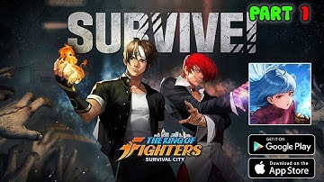 KOF: Survival City Gameplay Walkthrough Part 1 (Android,IOS)