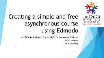Matt Livingston: Creating a simple and free asynchronous course using Edmodo, JALT2020 TnT Workshop