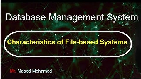 Limitations of File-Based Approach