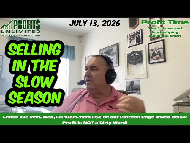 How to Sell in the Slow Season in the Lawn Business AND How to Limit the Slow Season from Happening