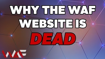 Why The WAF Website Is DEAD