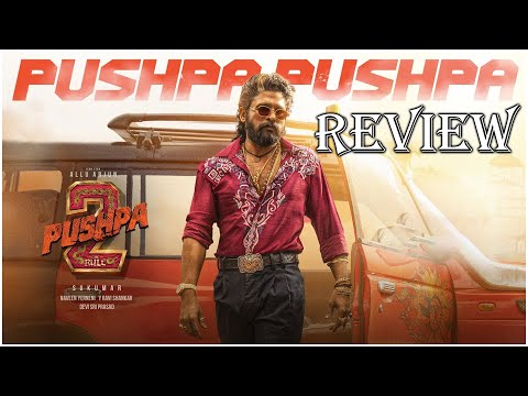 PUSHPA PUSHPA (Telugu Lyrical) Pushpa 2 The Rule Review | Allu Arjun | Sukumar | Rashmika | TFPC - TFPC