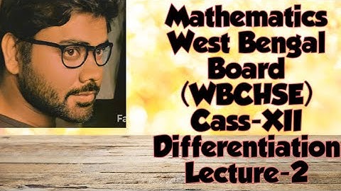 #MATHEMATICS #WBCHSE #CLASS - #XII ( #DIFFERENTIATION #LECTURE - 2 ) #IN #BENGALI
