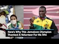Here's Why This Jamaican Olympian Thanked A Volunteer For His Win