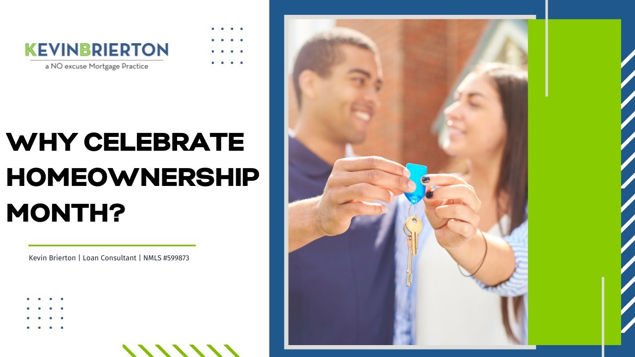 Why Do we Celebrate Homeownership Month