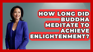 How Long Did Buddha Meditate To Achieve Enlightenment? - Buddhism Reflections