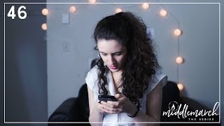 The Calm | Episode 46 | Middlemarch: The Series
