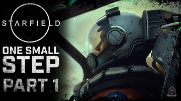 Starfield Gameplay Part 1 One Small Step