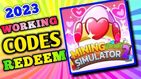 All Secret mining simulator 2 Codes 2023 | Codes for mining simulator 2 2023 - Roblox Code