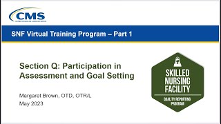 SNF Section Q: Participation in Assessment and Goal Setting Training Webinar