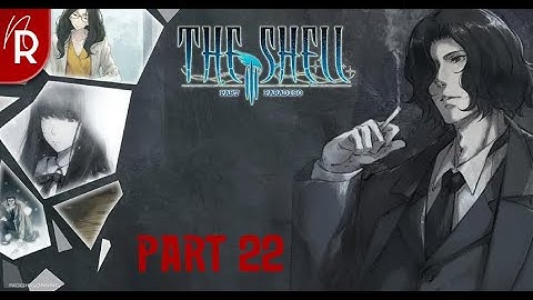 The Shell Part III: Paradisio Walkthrough Part 22 No Commentary