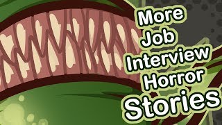 More Interview Horror Stories | Michie Rambles