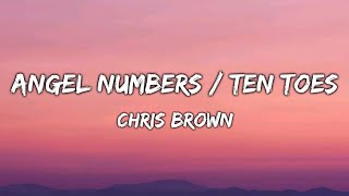 Angel Numbers / Ten Toes | Chris Brown | Lyrics