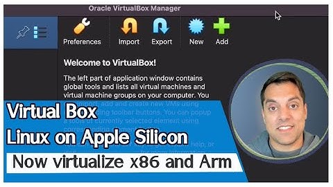 Run Linux on Apple Silicon (and other OS) with Virtual Box 7.1 - Finally!