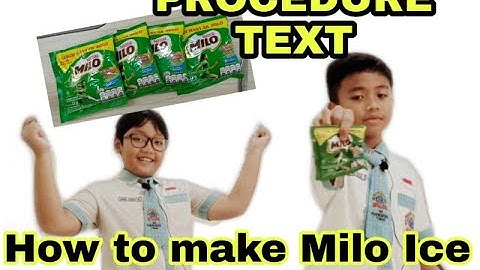 PROCEDURE TEXT #1 Milo ice