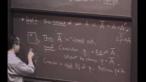 Real Analysis, Lecture 10: The Relationship between Open and Closed Sets (2/8)
