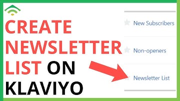 How to Create Newsletter List on Klaviyo [QUICK GUIDE]