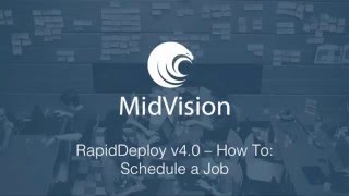 RapidDeploy v4.0 - How To: Schedule a Job