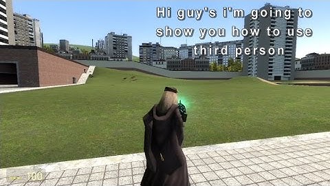 How to access thirdperson on Gmod.