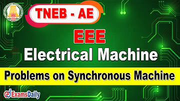 TNEB AE Electrical Engineering : Problems On Synchronous Machine | Electrical Machine | EEE Class