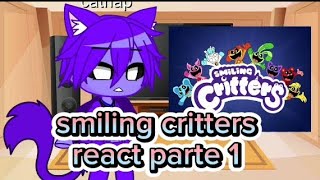 smiling critters react parte 1(🇧🇷) parte 2?