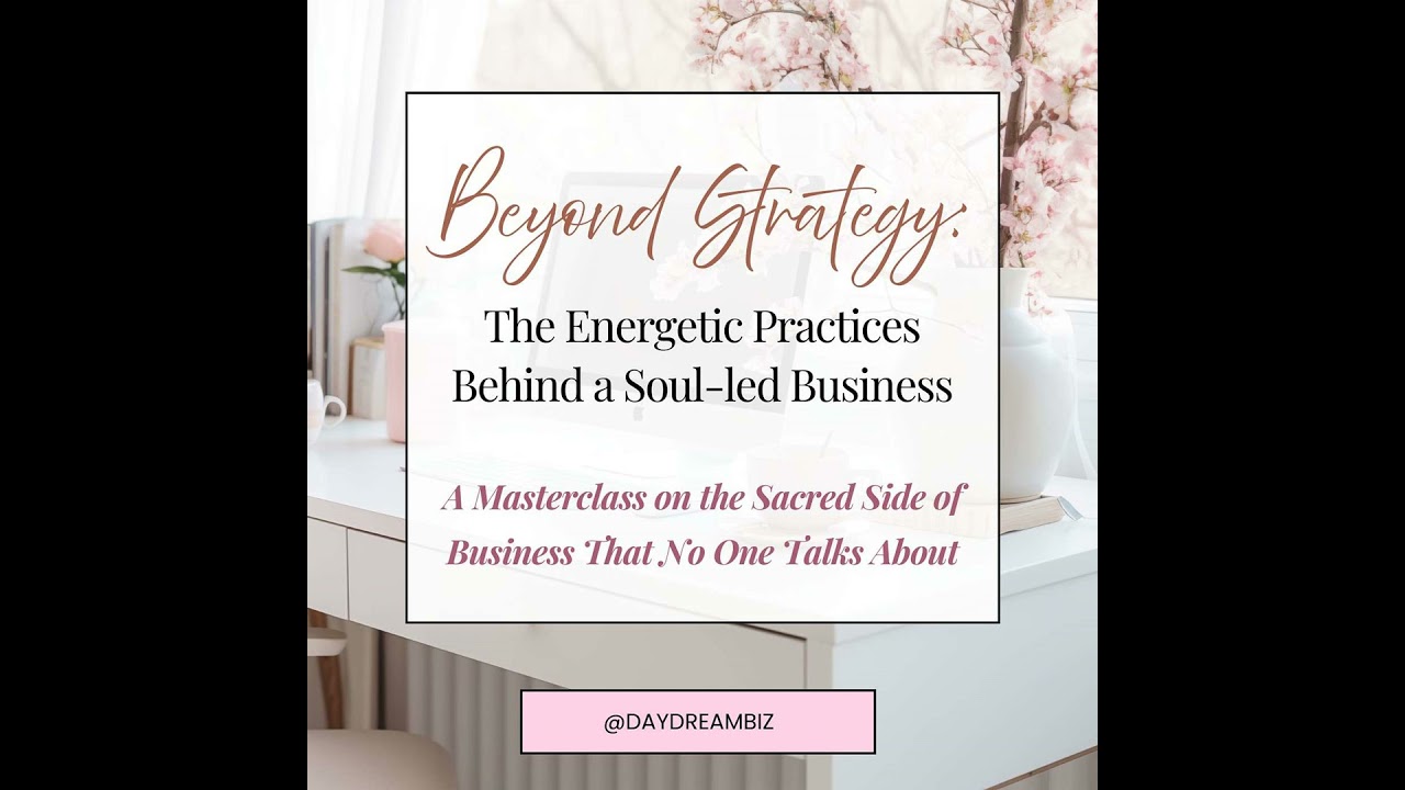 Ep 75. Beyond Strategy- The Energetic Practices behind a Soul-Led Business
