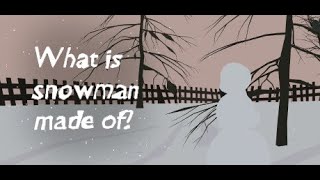 Делаю Снежного Мужика - What Is Snowman Made Of? Gameplay