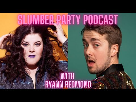 Slumber Party Podcast with Ryann Redmond