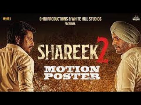 SHAREEK 2 (Motion Poster) Available On YouTube Punjabi Filmy News