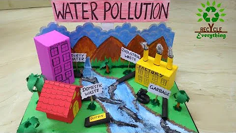 WATER POLLUTION MODEL FOR SCHOOL PROJECT || SCHOOL EXHIBITION || MODEL MAKING OUT OF CARDBOARD