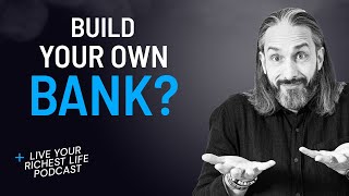 Can You Build Your Own Family Bank for Generational Wealth? | Garrett Gunderson